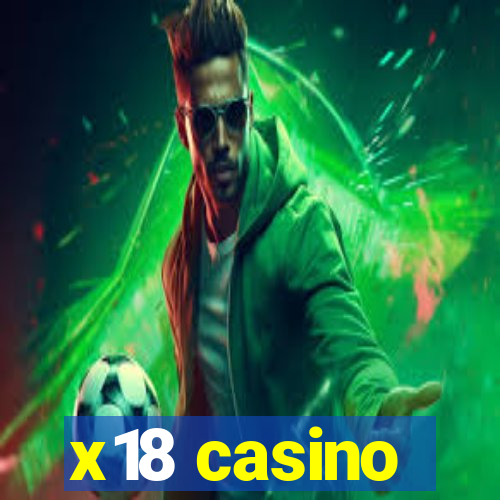 x18 casino